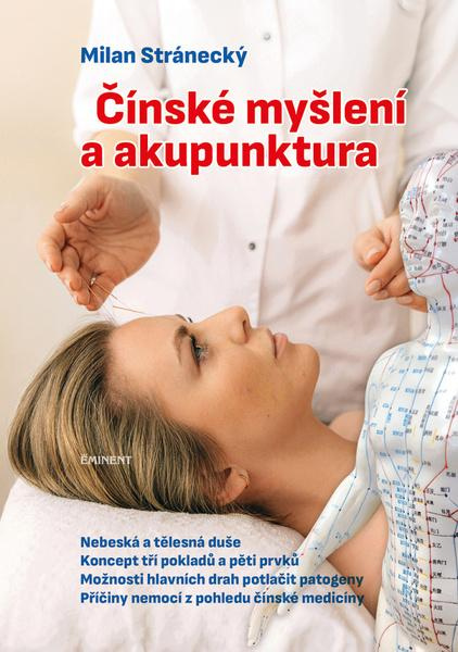 Čínské myšlení a akupunktura -  Milan Stránecký