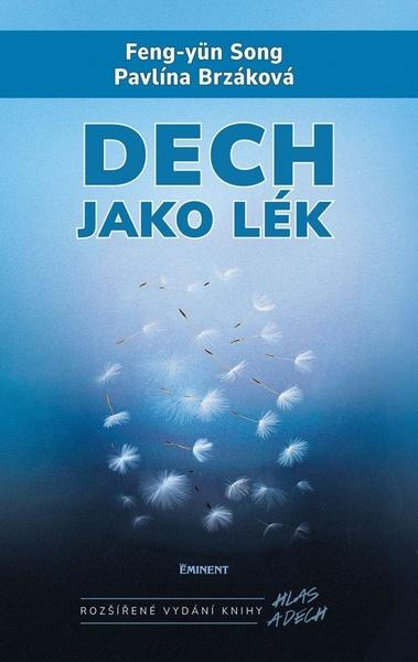 Dech jako lék - Pavlína Brzáková,Dech jako lék - Pavlína Brzáková
