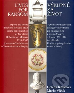 Výkupné za život / Lives for Ransom - Helena Krejčová, Mario Vlček