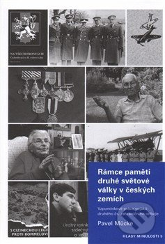 Rámce paměti druhé světové války v českých zemích - Pavel Mücke