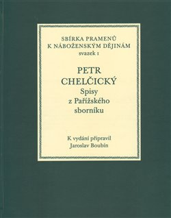 Spisy z Pařížského sborníku - Petr Chelčický