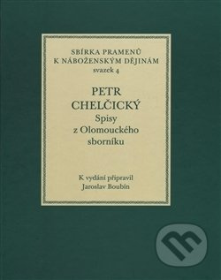 Spisy z Olomouckého sborníku - Petr Chelčický