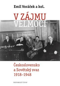 V zájmu velmoci - Emil Voráček, kol.