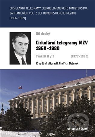 Cirkulární telegramy MZV 1969–1980, díl druhý , svazek II/3 1977–1980
