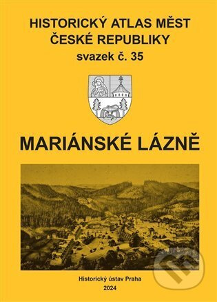 Historický atlas měst České republiky, sv. 35, Mariánské Lázně