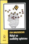 Když se sudičky spletou - Eva Hauserová