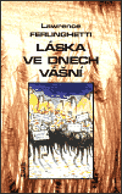 Láska ve dnech vášní - Lawrence Ferlinghetti