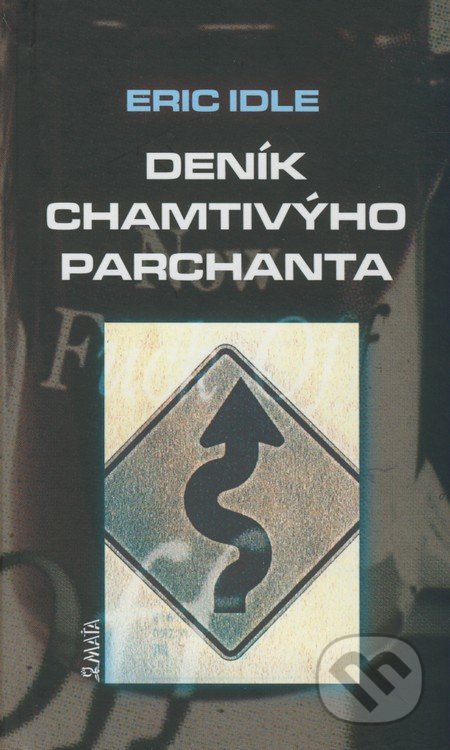 Deník chamtivýho parchanta - Eric Idle