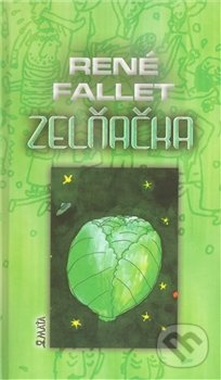 Zelňačka - René Fallet