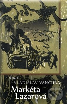Markéta Lazarová - Vladislav Vančura