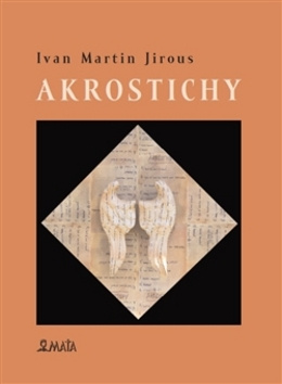 Akrostichy - Ivan Martin Jirous
