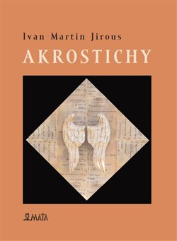 Akrostichy - Ivan Martin Jirous