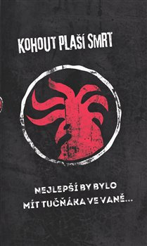 Nejlepší by bylo mít tučňáka ve vaně ... - Kohout plaší smrt