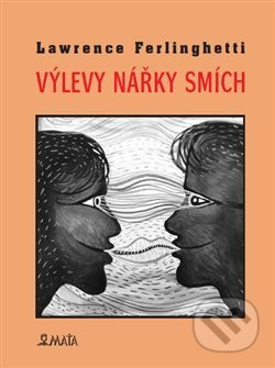 Výlevy Nářky Smích - Lawrence Ferlinghetti