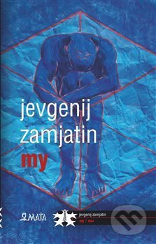 My - Jevgenij Zamjatin