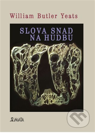 Slova snad pro hudbu - William Butler Yeats