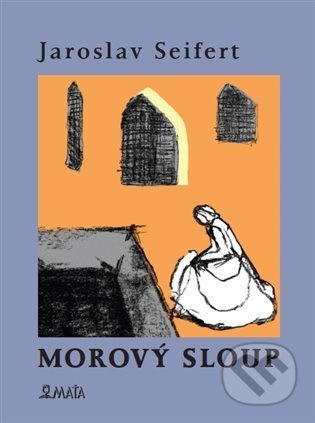 Morový sloup - Jaroslav Seifert