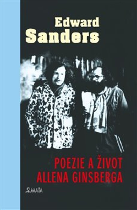 Poezie a život Allena Ginsberga - Edward Sanders