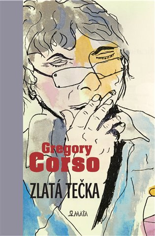 Zlatá tečka - Gregory Corso, Gregory Corso (ilustrátor) - kniha z kategorie Poezie