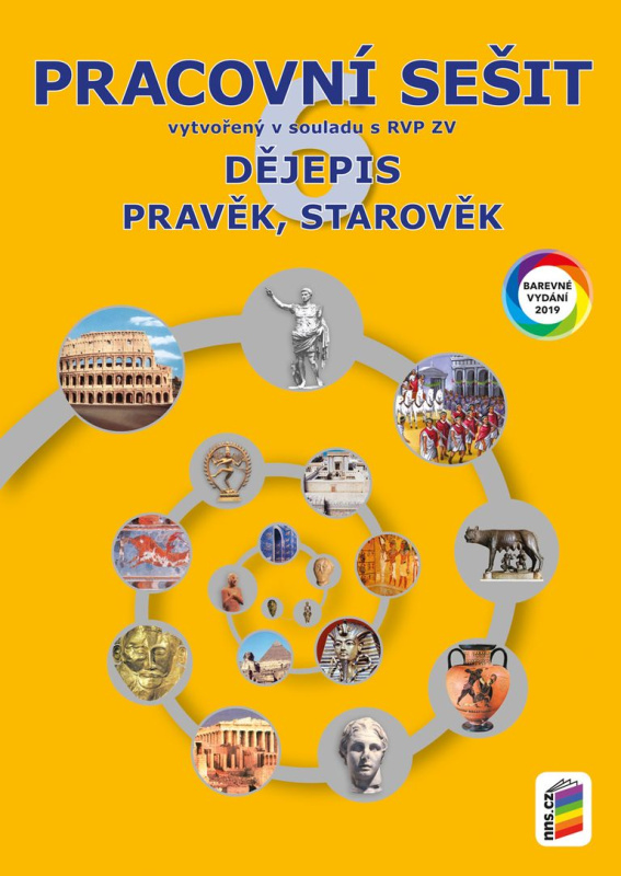 Dějepis 6 - Pravěk, starověk - barevný pracovní sešit