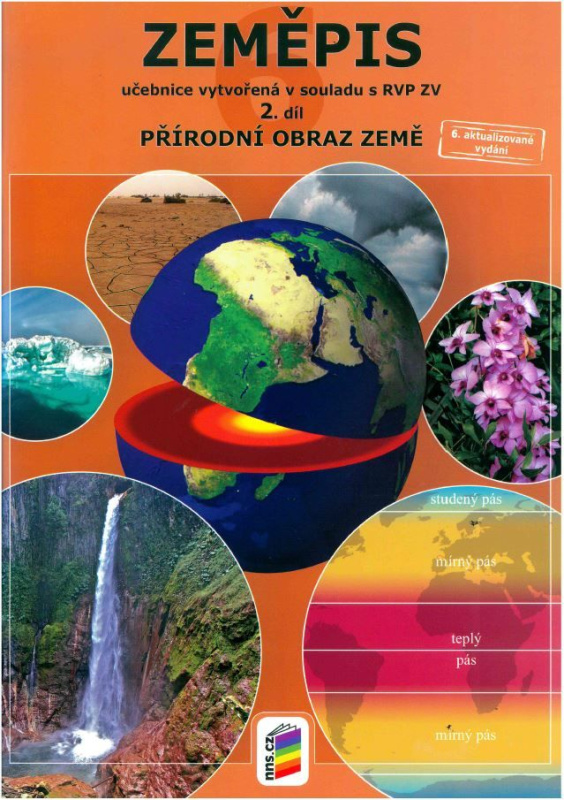 Zeměpis 6. r. ZŠ 2. díl - učebnice - Přírodní obraz Země s souladu s RVP ZV,
