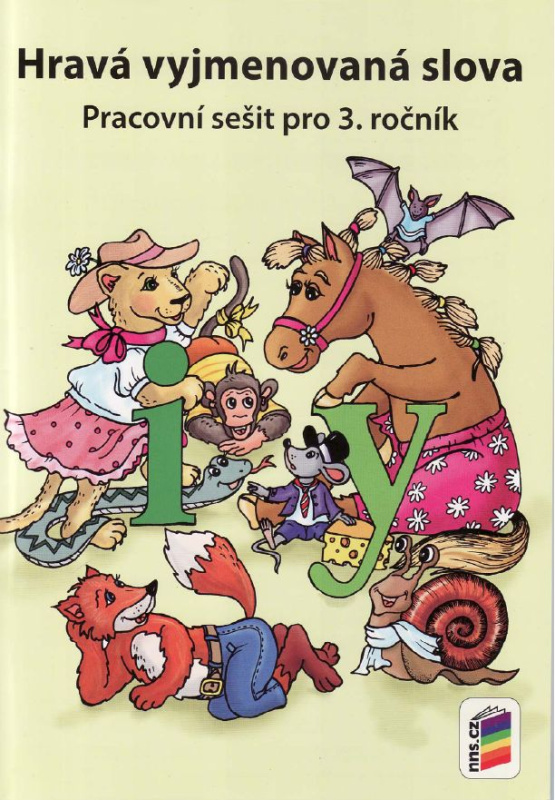 Hravá vyjmenovaná slova - pracovní sešit pro 3.r. - duhová řada
