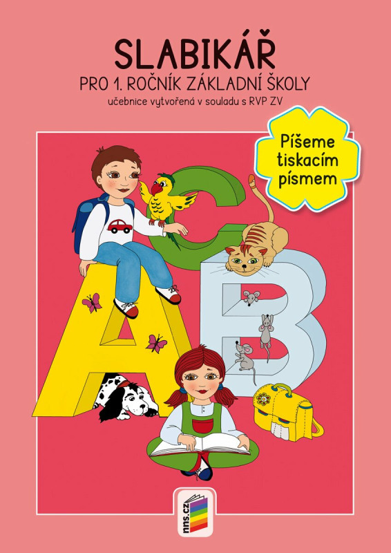 Slabikář pro 1. ročník ZŠ - Píšeme tiskacím písmem