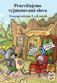 Procvičujeme vyjmenovaná slova (3-64) NOVÁ ŠKOLA, s.r.o