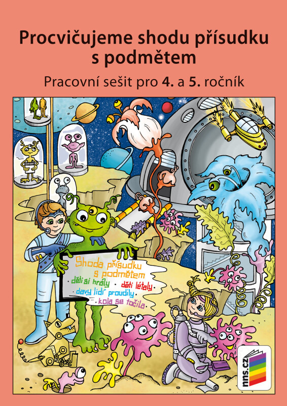 Procvičujeme shodu přísudku s podmětem (4-64) NOVÁ ŠKOLA, s.r.o