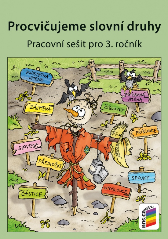 Procvičujeme slovní druhy (3-63) NOVÁ ŠKOLA, s.r.o