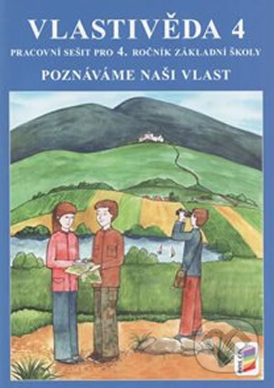 Vlastivěda 4 (Poznáváme naši vlast (pracovní sešit)) - kniha z kategorie 1. stupeň