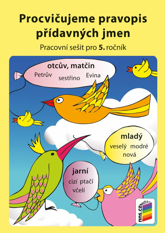 Procvičujeme pravopis přídavných jmen (5-57) NOVÁ ŠKOLA, s.r.o