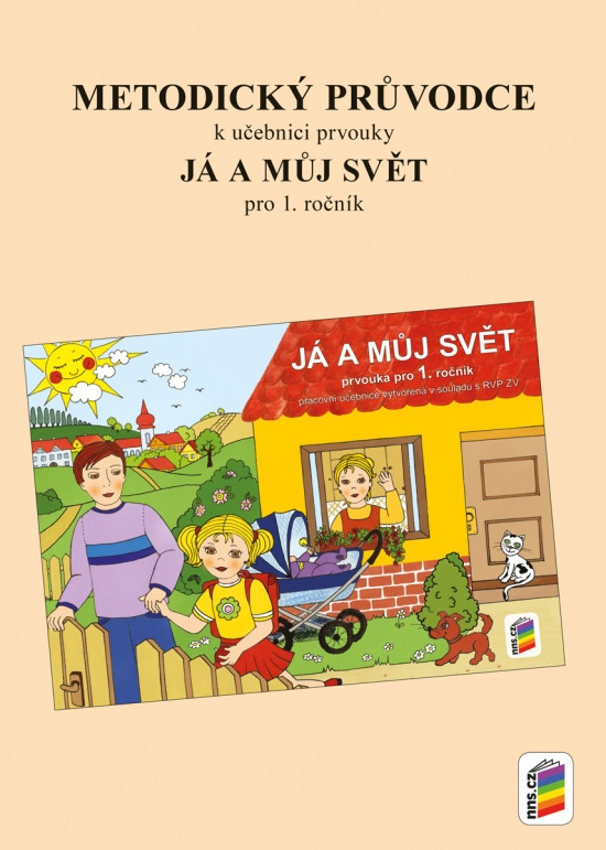 Metodický průvodce učebnicí Já a můj svět 1 (1-72) NOVÁ ŠKOLA, s.r.o
