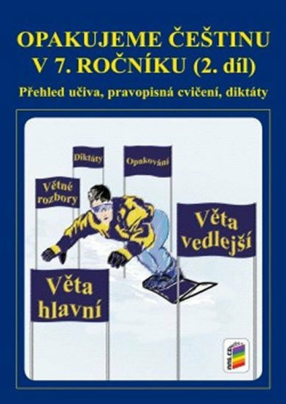 Opakujeme češtinu v 7. ročníku, 2. díl (7-60) NOVÁ ŠKOLA, s.r.o