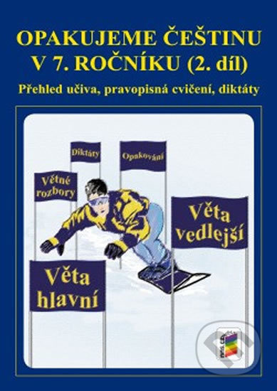 Opakujeme češtinu v 7. ročníku, 2. díl (7-60) NOVÁ ŠKOLA, s.r.o