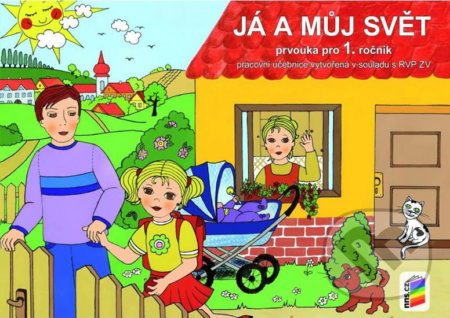 Já a můj svět 1 - prvouka (pracovní učebnice) (1-71) NOVÁ ŠKOLA, s.r.o