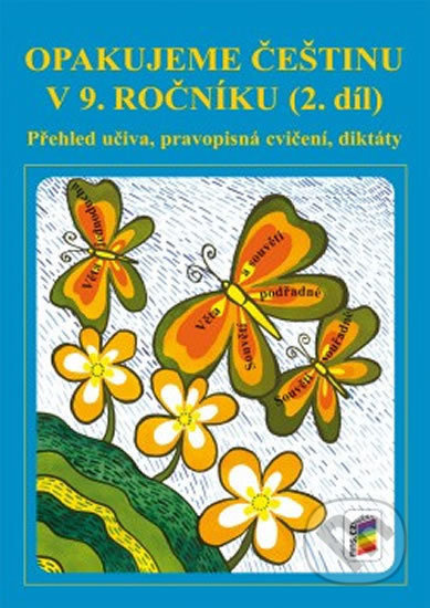 Opakujeme češtinu v 9. ročníku, 2. díl (9-60) NOVÁ ŠKOLA, s.r.o
