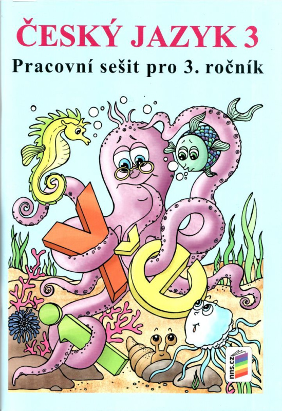 Český jazyk 3 (pracovní sešit) - A4 (3-62) NOVÁ ŠKOLA, s.r.o