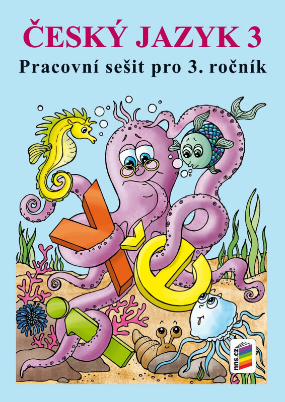 Český jazyk 3 (pracovní sešit) - A4 (3-62) NOVÁ ŠKOLA, s.r.o