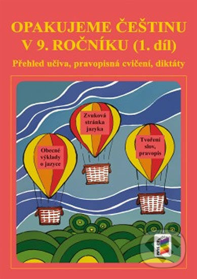 Opakujeme češtinu v 9. ročníku, 1. díl (9-50) NOVÁ ŠKOLA, s.r.o