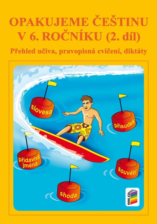 Opakujeme češtinu v 6. ročníku, 2. díl (6-60) NOVÁ ŠKOLA, s.r.o