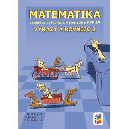 Matematika - Výrazy a rovnice 2 (učebnice)