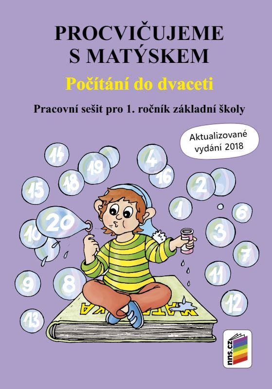 Procvičujeme s Matýskem – Počítání do dvaceti - aktualizované vydání 2018 (1A-34) NOVÁ ŠKOLA, s.r.o