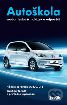 Autoškola 2013 - 2014 (Soubor testových otázek a odpovědí) - kniha z kategorie Autoškoly