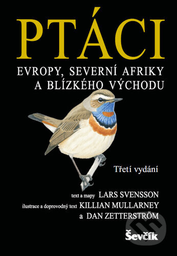 Ptáci Evropy, severní Afriky a Blízkého východu - Lars Svensson