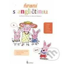 Hraní s angličtinou (Hravá angličtina pro malé děti) - kniha z kategorie Jazykové učebnice a slovníky
