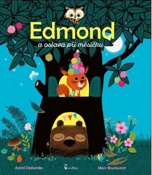 Edmond a oslava při měsíčku