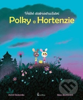 Velké dobrodružství Polky a Hortenzie