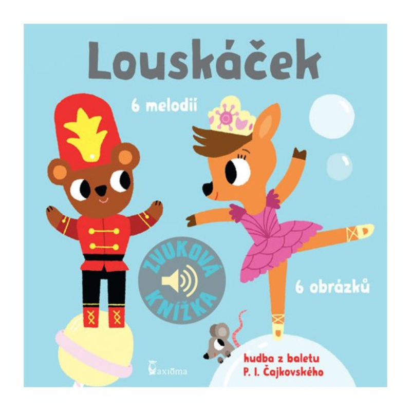 Louskáček - Zvuková knížka AXIÓMA PRAHA, spol. s r.o.