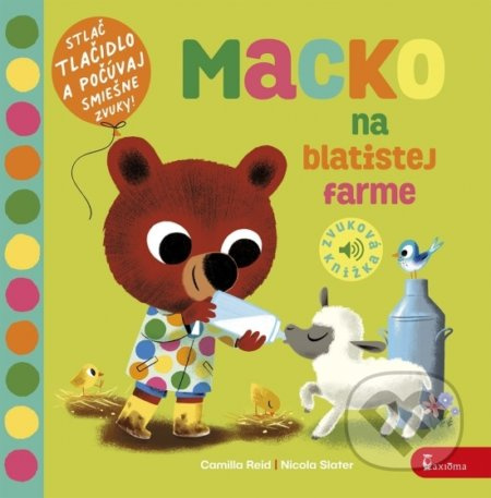 Macko na blatistej farme - zvuková knižka - Camilla Reid - kniha z kategorie Pro děti